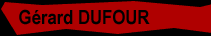 G�rard DUFOUR